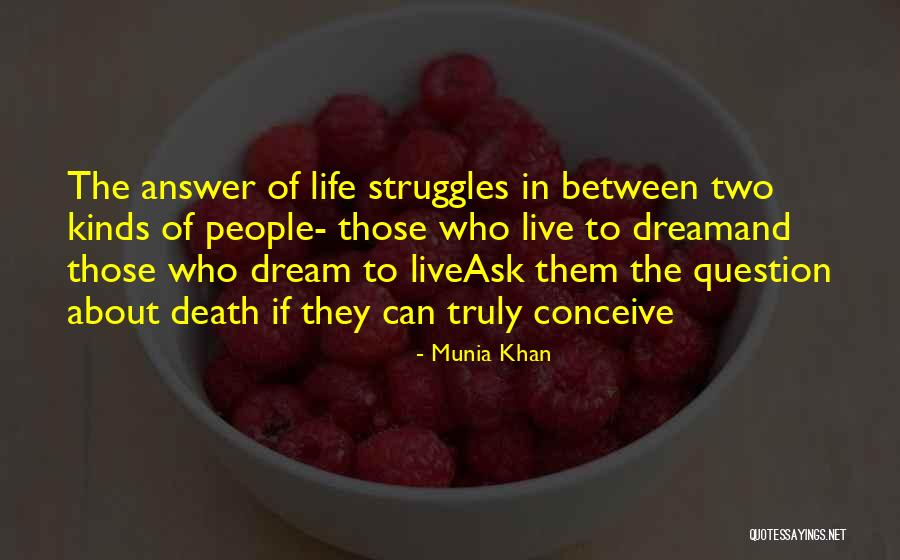 Munia Quotes By Munia Khan