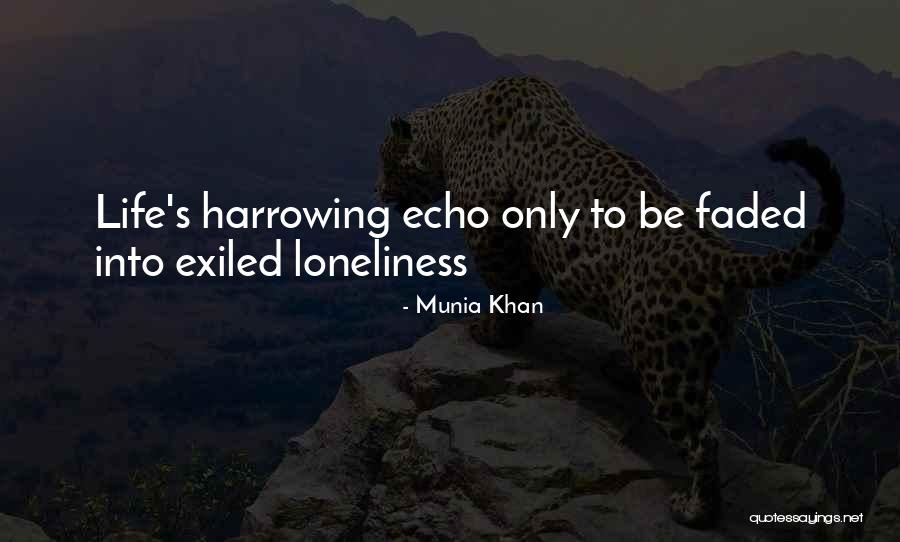 Munia Quotes By Munia Khan