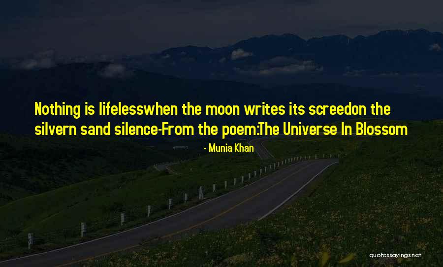 Munia Quotes By Munia Khan
