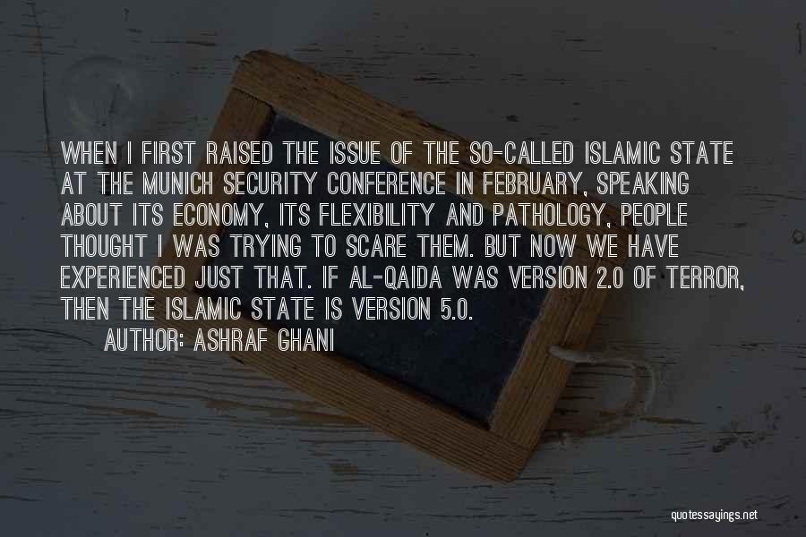 Munich Conference Quotes By Ashraf Ghani