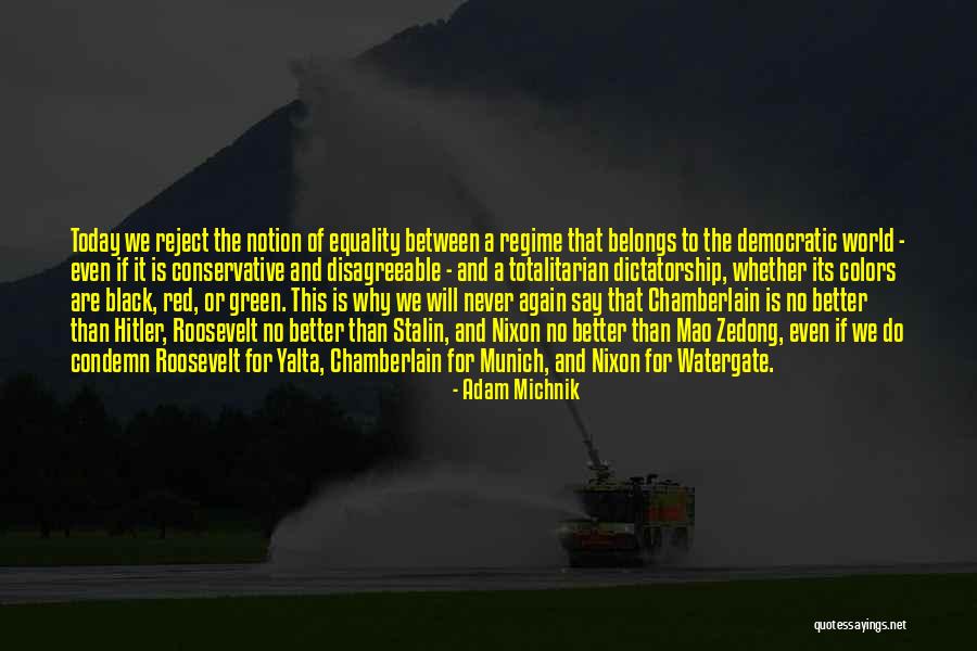 Munich Quotes By Adam Michnik