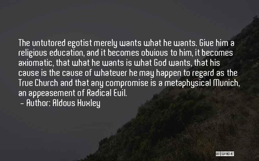 Munich Quotes By Aldous Huxley