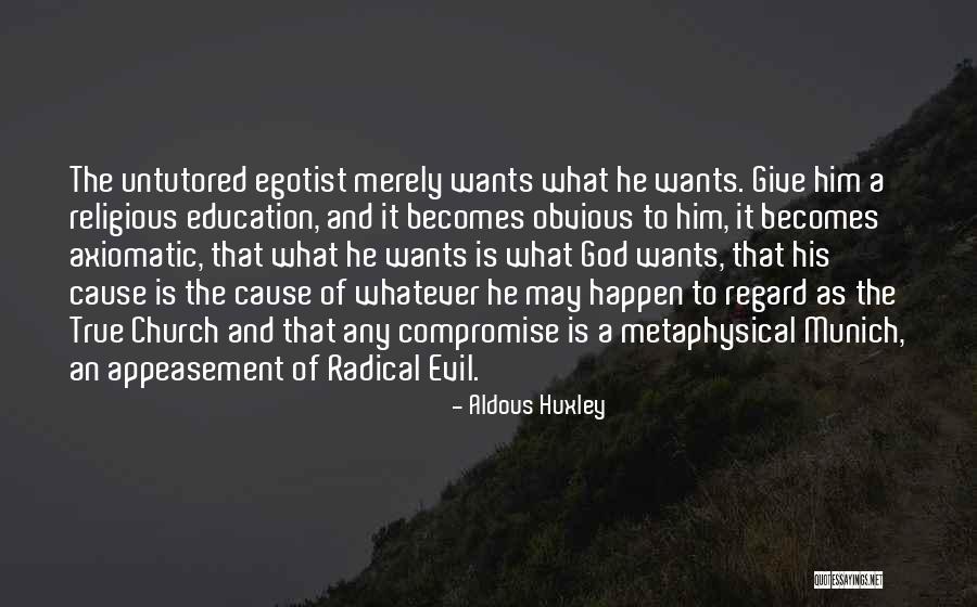 Munich Quotes By Aldous Huxley