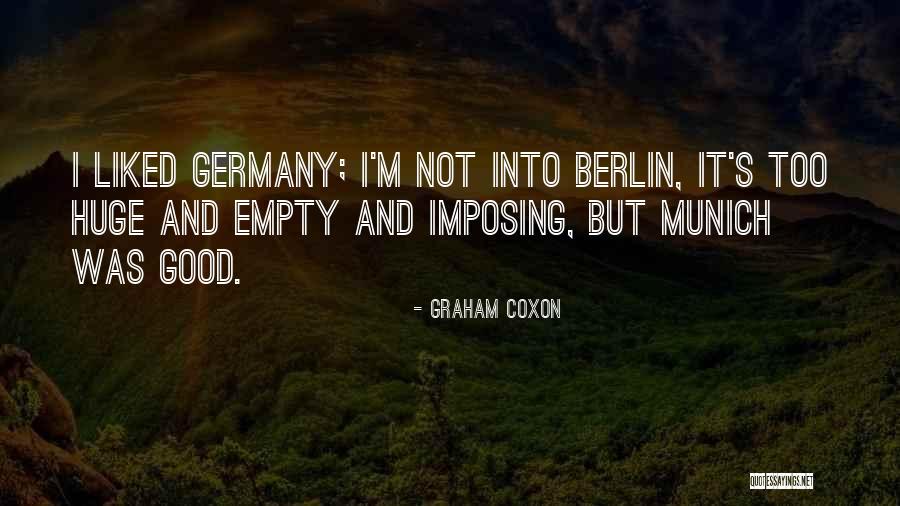 Munich Quotes By Graham Coxon