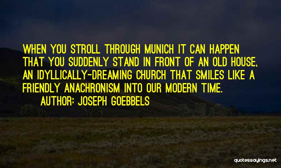 Munich Quotes By Joseph Goebbels