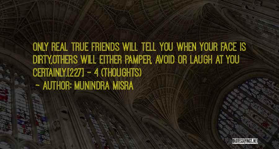 Munindra Misra Quotes 1124187