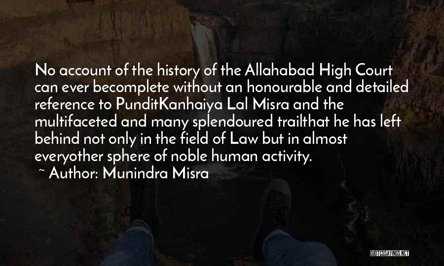 Munindra Misra Quotes 1222170
