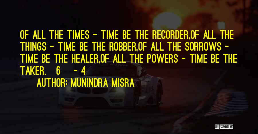 Munindra Misra Quotes 1520697