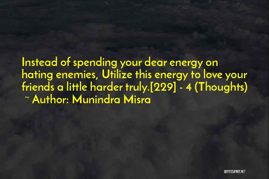 Munindra Misra Quotes 1765551