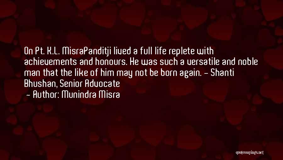 Munindra Misra Quotes 1801042