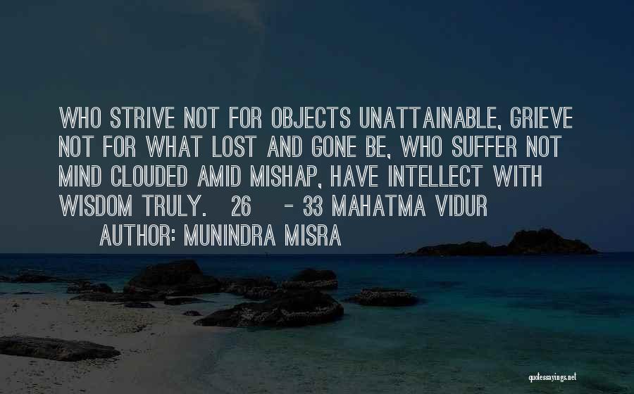 Munindra Misra Quotes 613622