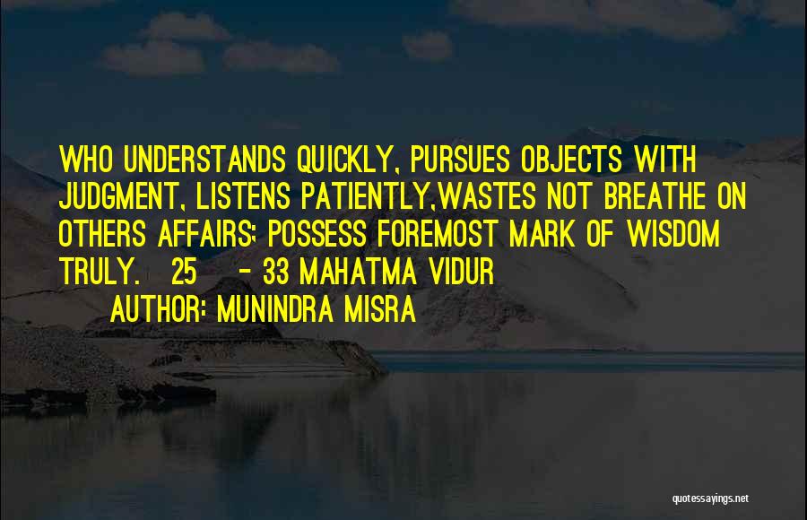 Munindra Misra Quotes 702951