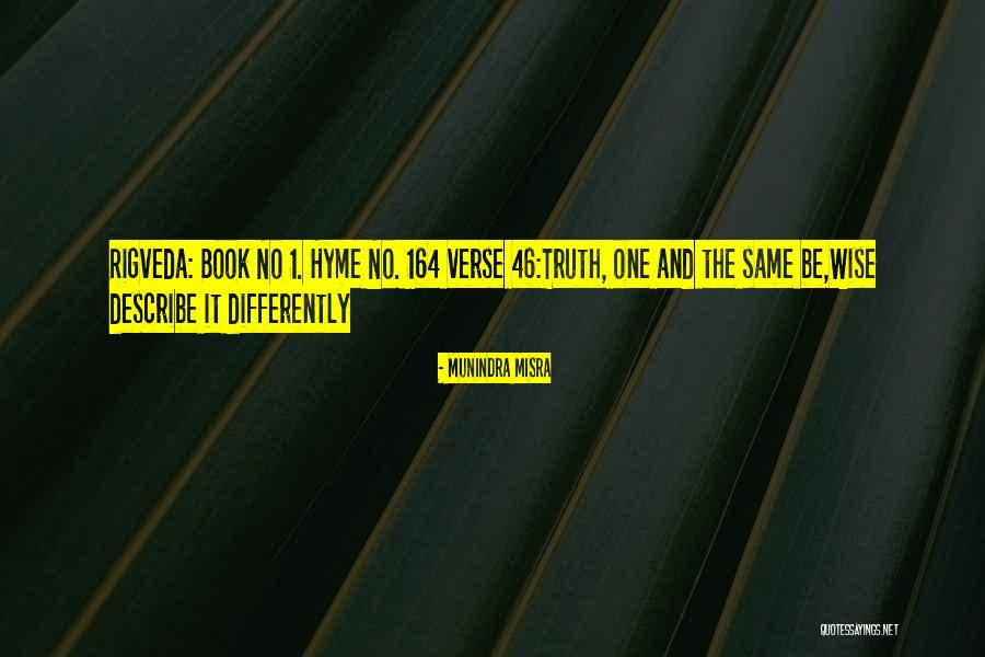 Munindra Quotes By Munindra Misra Munindra Quotes By Munindra Misra