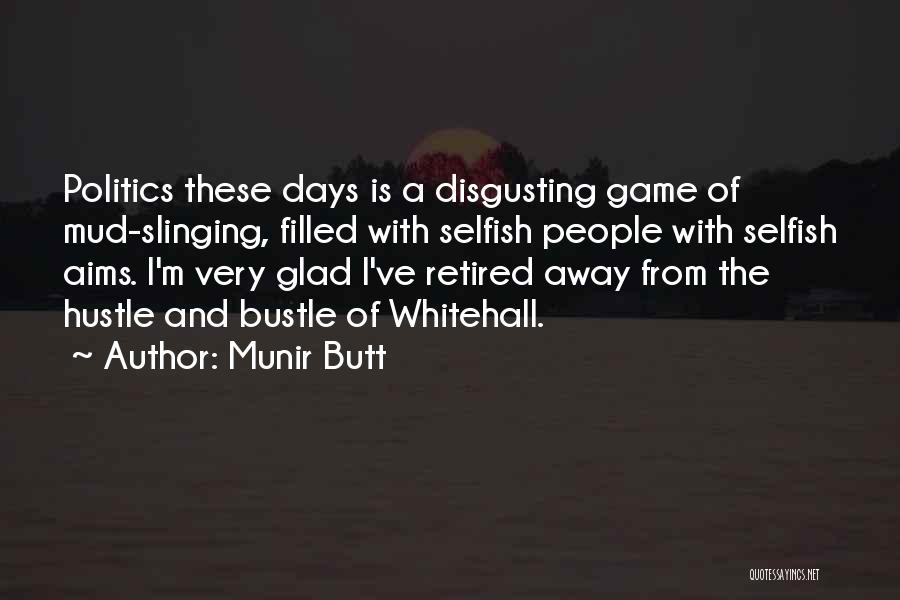 Munir Butt Quotes 2105483
