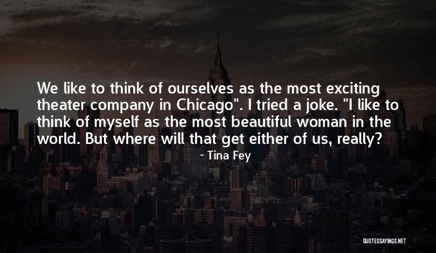 Munkhbayar Saikhanbileg Quotes By Tina Fey Munkhbayar Saikhanbileg Quotes By Tina Fey