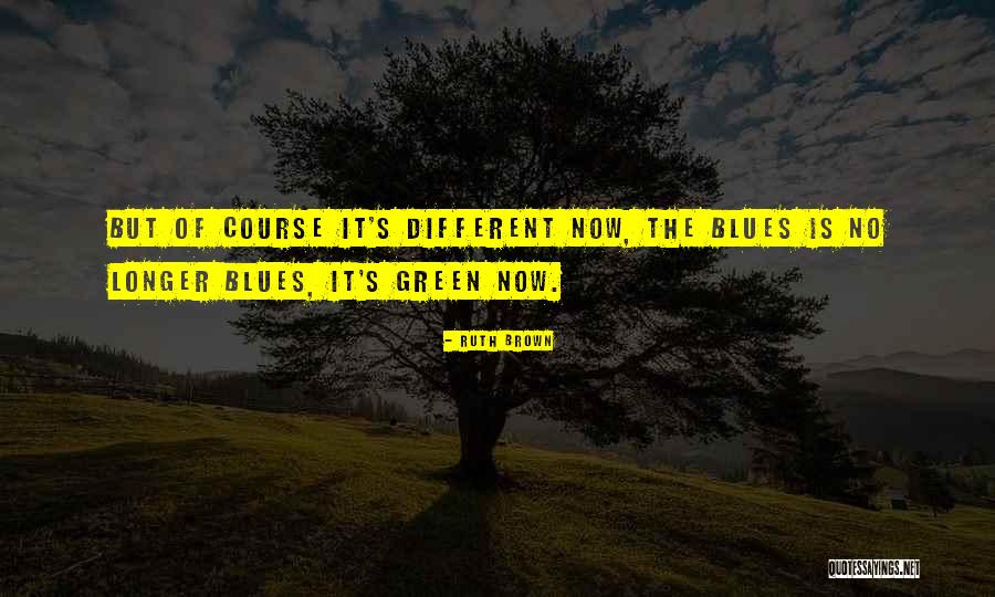 Munnanyo Quotes By Ruth Brown Munnanyo Quotes By Ruth Brown