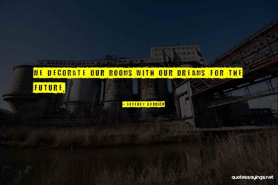 Munodi Quotes By Jeffrey Reddick Munodi Quotes By Jeffrey Reddick