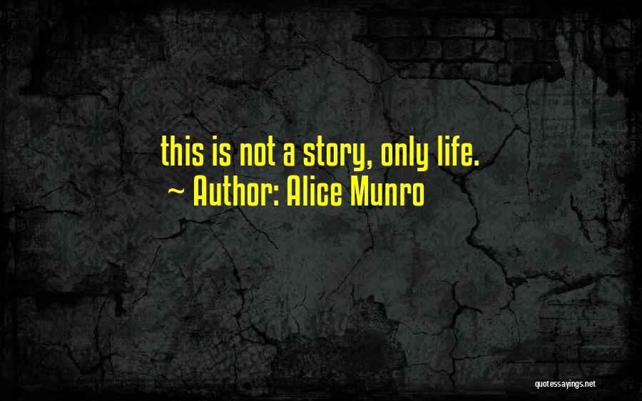 Munro Quotes By Alice Munro