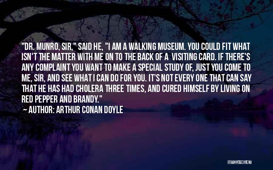 Munro Quotes By Arthur Conan Doyle