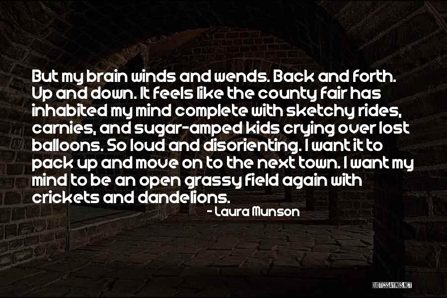 Munson Quotes By Laura Munson Munson Quotes By Laura Munson