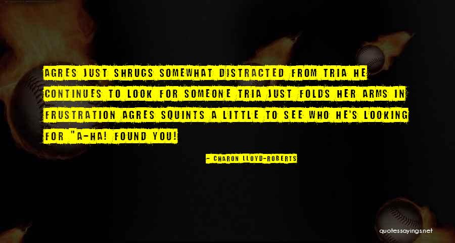 Muntele Gaina Quotes By Charon Lloyd-Roberts Muntele Gaina Quotes By Charon Lloyd-Roberts