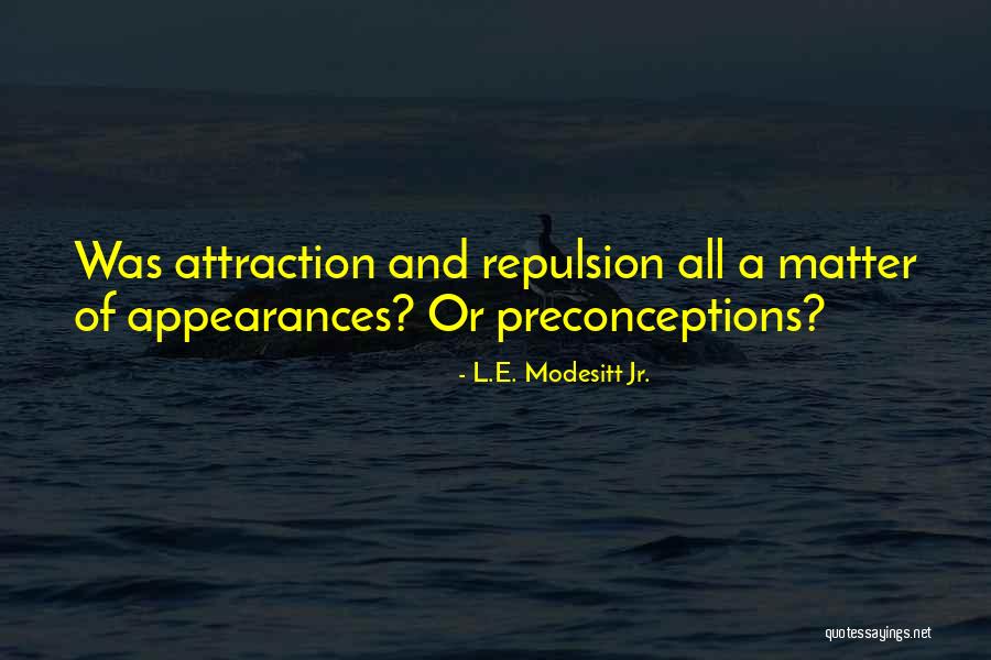 Munthadir Quotes By L.E. Modesitt Jr. Munthadir Quotes By L.E. Modesitt Jr.