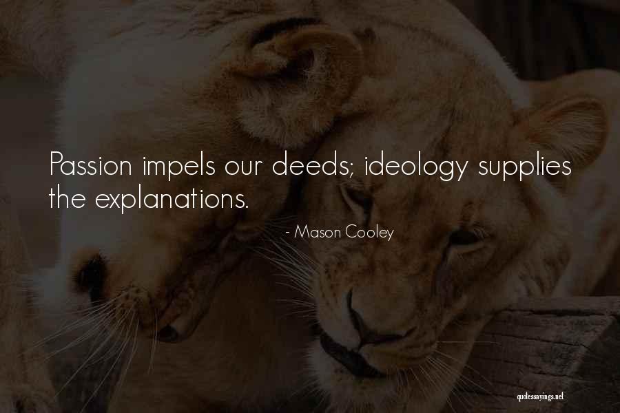 Muntii Nostri Quotes By Mason Cooley Muntii Nostri Quotes By Mason Cooley