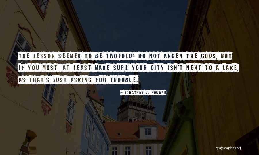 Muntius Quotes By Jonathan L. Howard Muntius Quotes By Jonathan L. Howard