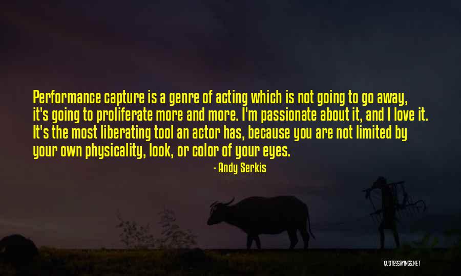 Munyaradzi Auya Quotes By Andy Serkis