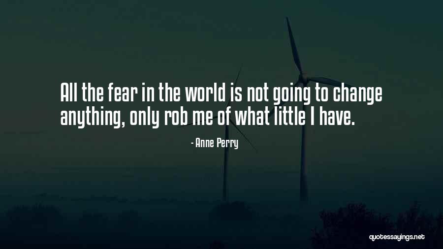 Muoi Ca Quotes By Anne Perry Muoi Ca Quotes By Anne Perry