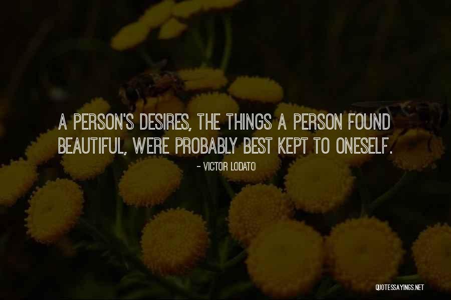 Muoi Cho Quotes By Victor Lodato Muoi Cho Quotes By Victor Lodato