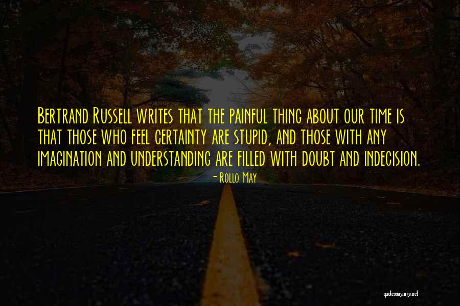 Muotherapist Quotes By Rollo May Muotherapist Quotes By Rollo May