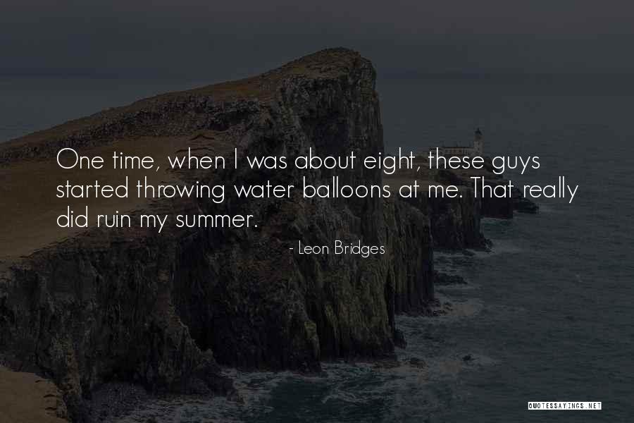 Muozo Quotes By Leon Bridges Muozo Quotes By Leon Bridges