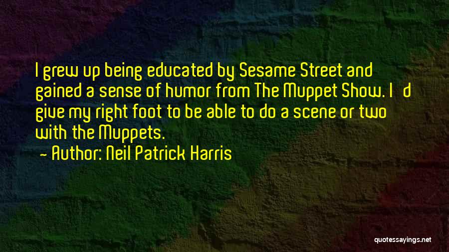 Muppets Show Quotes By Neil Patrick Harris