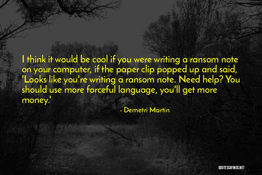 Muqaddas Quotes By Demetri Martin Muqaddas Quotes By Demetri Martin