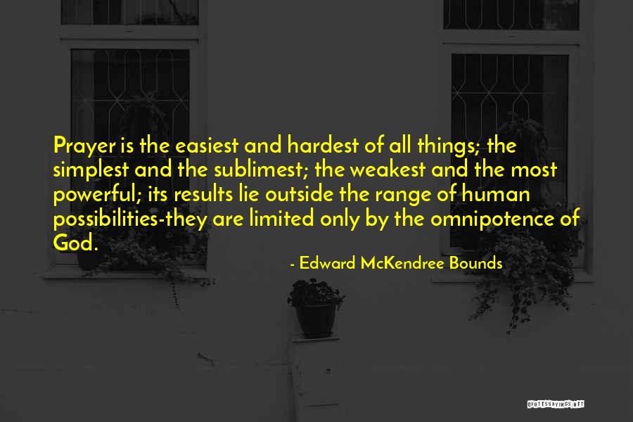 Muqaddas Sadullayeva Quotes By Edward McKendree Bounds Muqaddas Sadullayeva Quotes By Edward McKendree Bounds