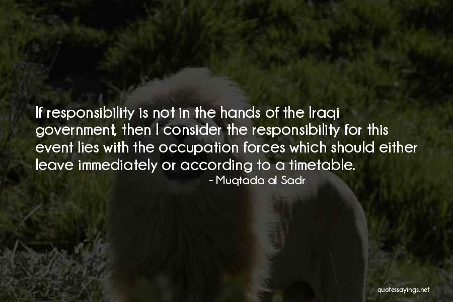 Muqtada Quotes By Muqtada Al Sadr Muqtada Quotes By Muqtada Al Sadr