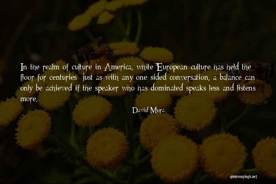 Mura Quotes By David Mura Mura Quotes By David Mura