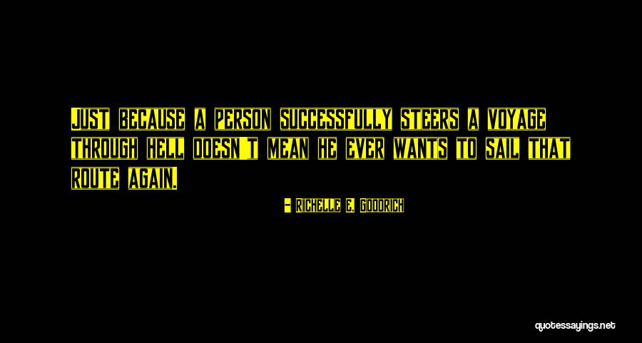Murai Batu Quotes By Richelle E. Goodrich Murai Batu Quotes By Richelle E. Goodrich