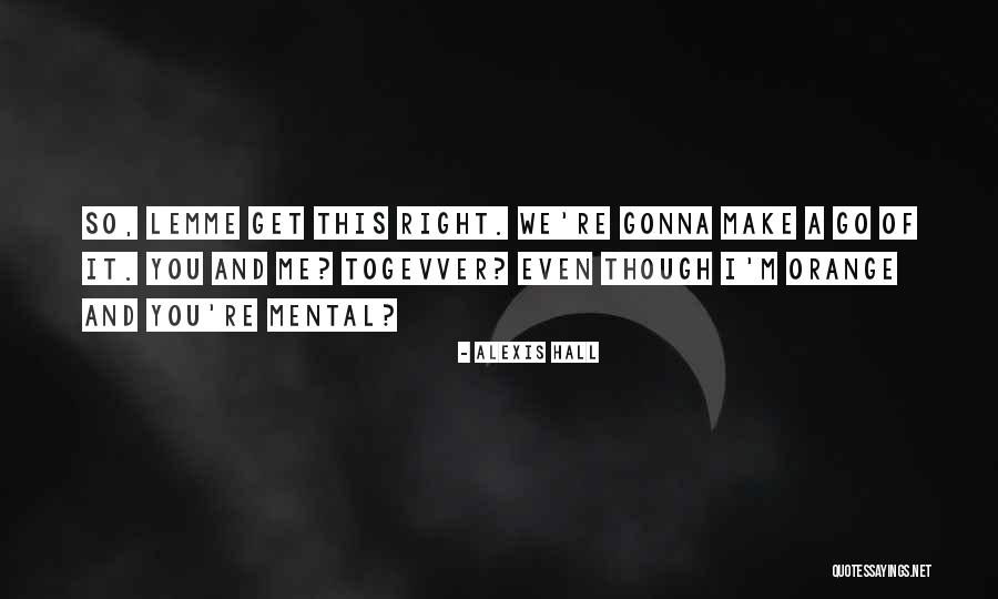 Murailles Music Quotes By Alexis Hall Murailles Music Quotes By Alexis Hall