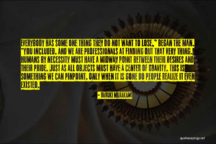 Murakami Loss Quotes By Haruki Murakami Murakami Loss Quotes By Haruki Murakami