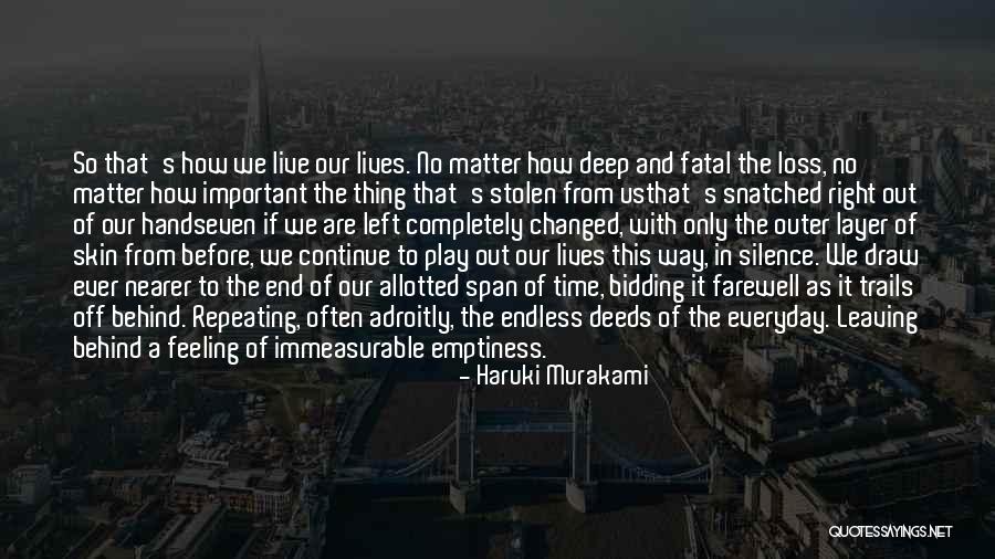 Murakami Loss Quotes By Haruki Murakami Murakami Loss Quotes By Haruki Murakami
