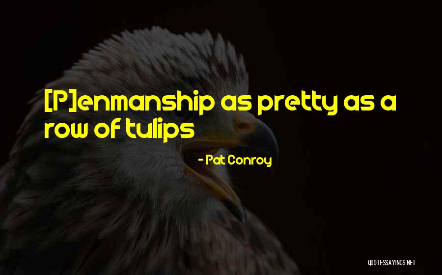 Murakami Loss Quotes By Pat Conroy Murakami Loss Quotes By Pat Conroy