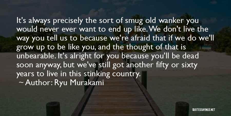 Murakami Ryu Quotes By Ryu Murakami