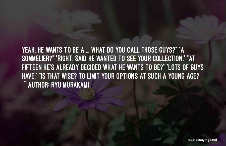 Murakami Ryu Quotes By Ryu Murakami