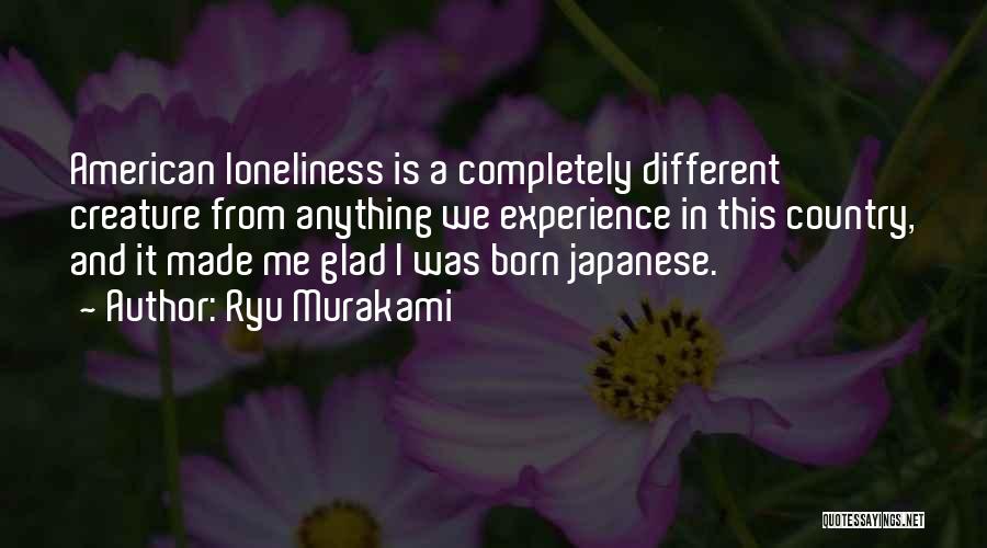 Murakami Ryu Quotes By Ryu Murakami