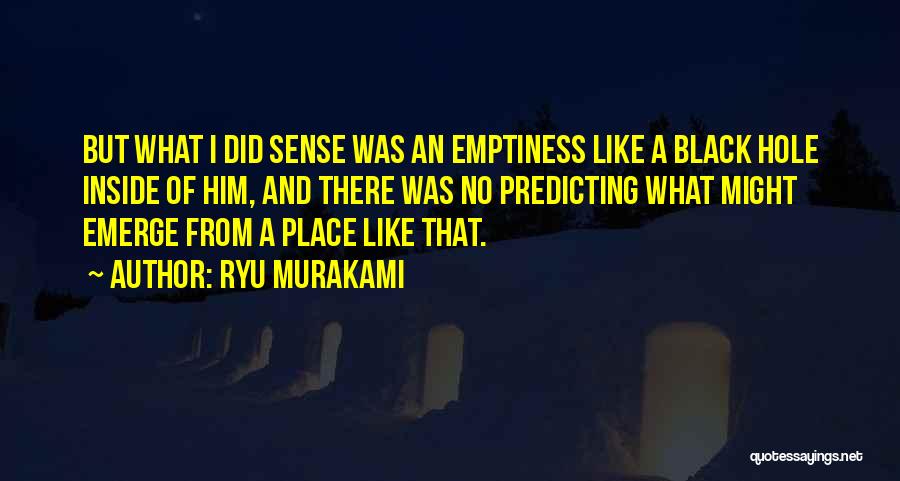 Murakami Ryu Quotes By Ryu Murakami