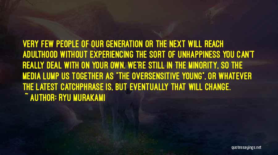 Murakami Ryu Quotes By Ryu Murakami