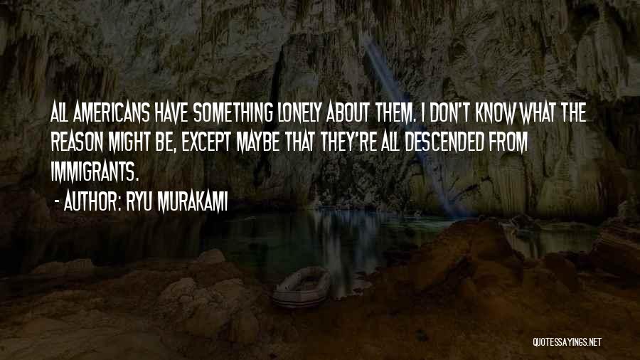 Murakami Ryu Quotes By Ryu Murakami