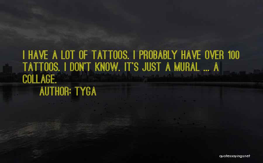 Mural Quotes By Tyga